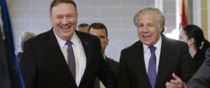 Portal 180 - Pompeo apoya el “multilateralismo” de Almagro que obliga a los países a tomar posición