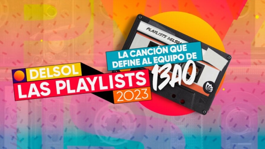 La canción de 13a0 - Playlists 2023 - Nosotros | DelSol 99.5 FM