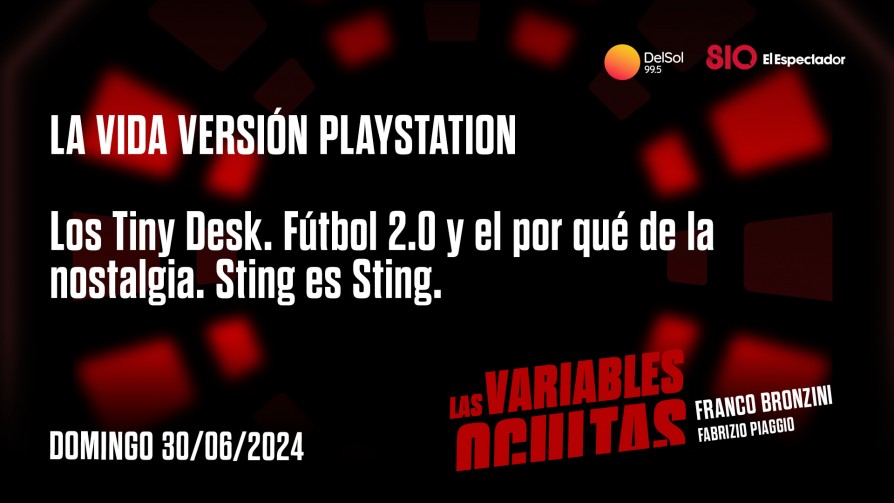 La vida versión Playstation - Programas completos - Las variables ocultas | DelSol 99.5 FM