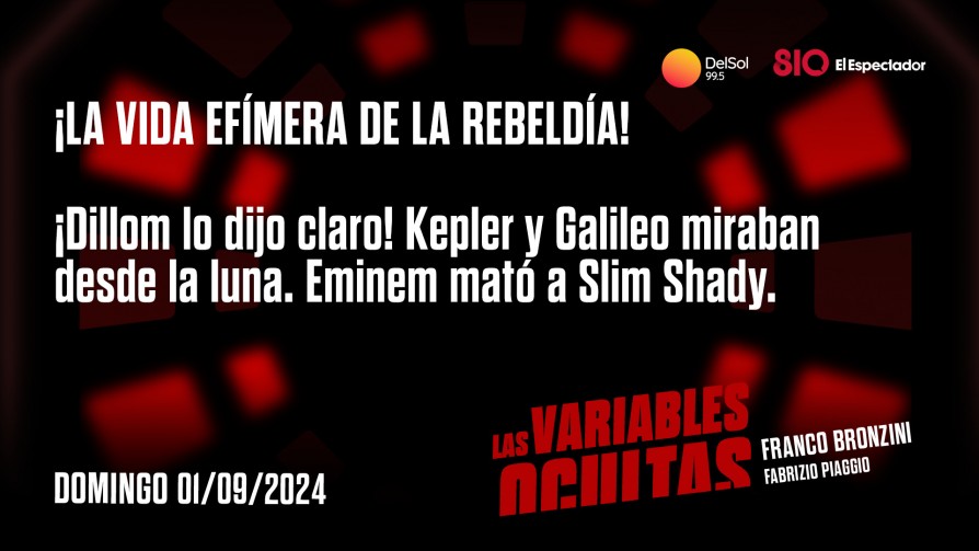 ¡La vida efímera de la rebeldía! - Programas completos - Las variables ocultas | DelSol 99.5 FM