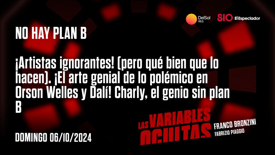 ¡Artistas ignorantes! - Programas completos - Las variables ocultas | DelSol 99.5 FM