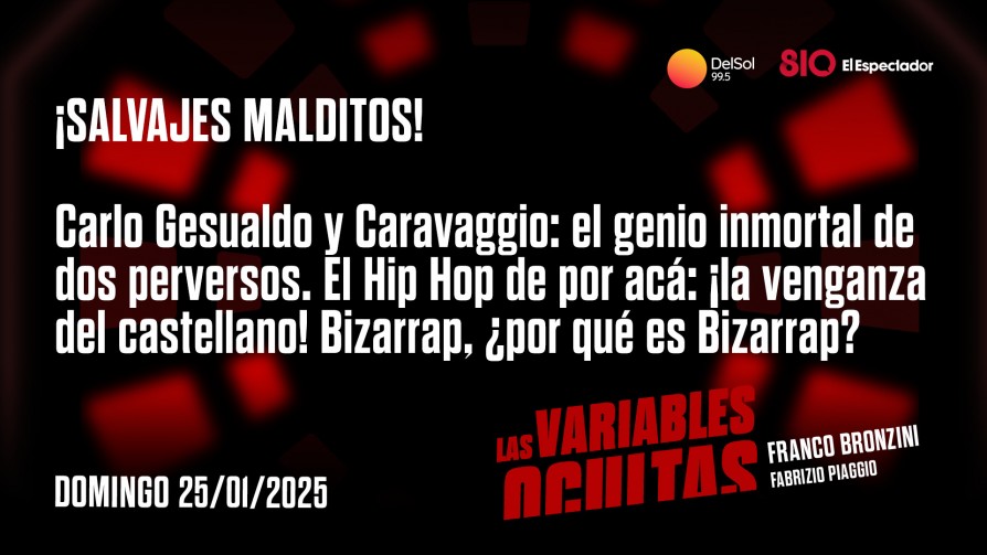 ¡Salvajes malditos!  - Programas completos - Las variables ocultas | DelSol 99.5 FM