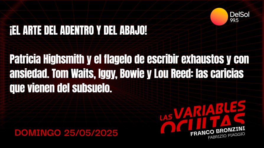 ¡El arte del adentro y del abajo!  - Programas completos - Las variables ocultas | DelSol 99.5 FM