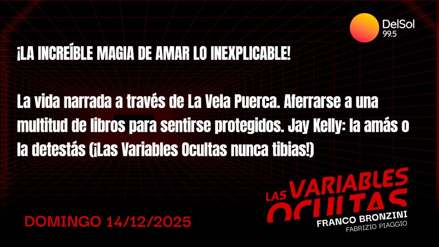 ¡La increíble magia de amar lo inexplicable! - Programas completos - Las variables ocultas | DelSol 99.5 FM