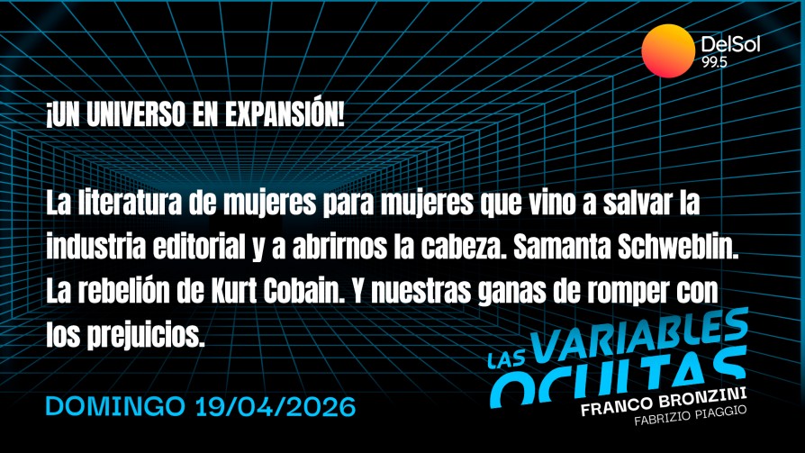 ¡Un universo en expansión!  - Programas completos - Las variables ocultas | DelSol 99.5 FM