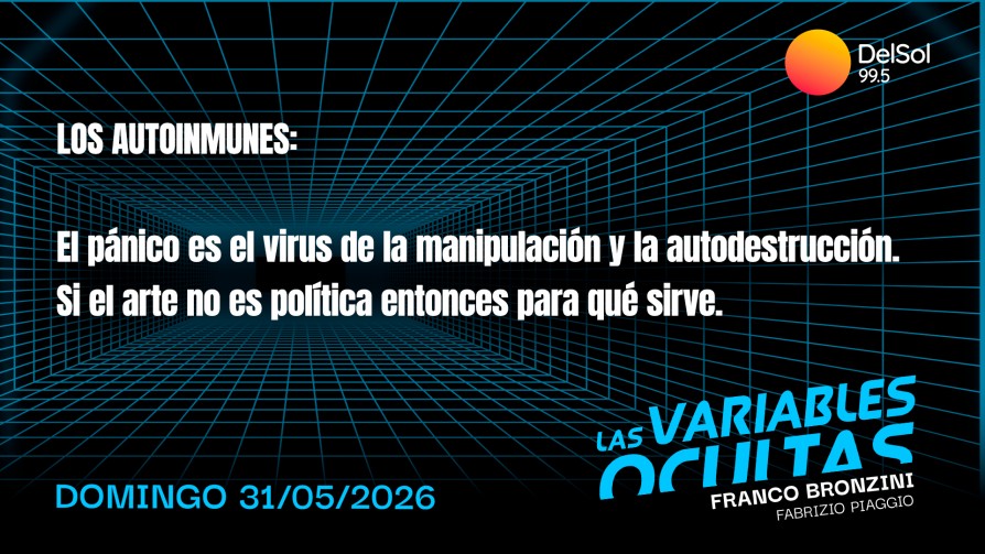 Los autoinmunes: - Programas completos - Las variables ocultas | DelSol 99.5 FM